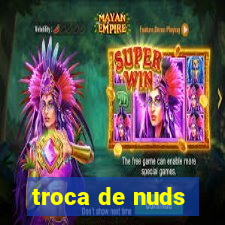 troca de nuds